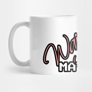 Waifu Material Mug